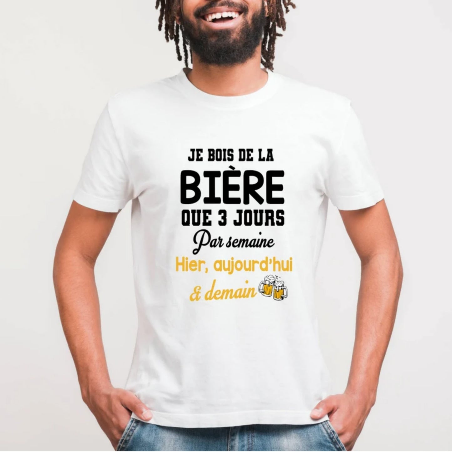T-shirt humour homme " Je bois de la bière que 3 jours etc..."