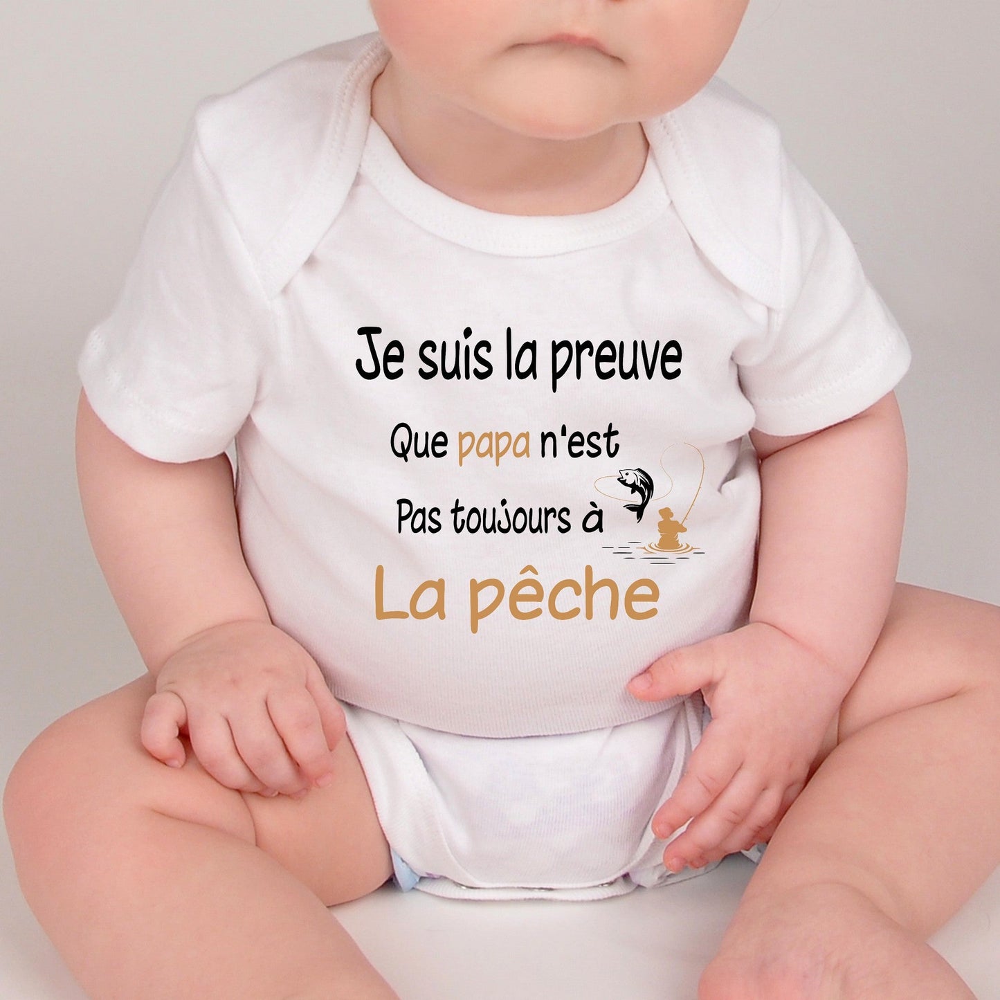 Body personnalisé je suis la preuve que papa n'est pas toujours à la pêche