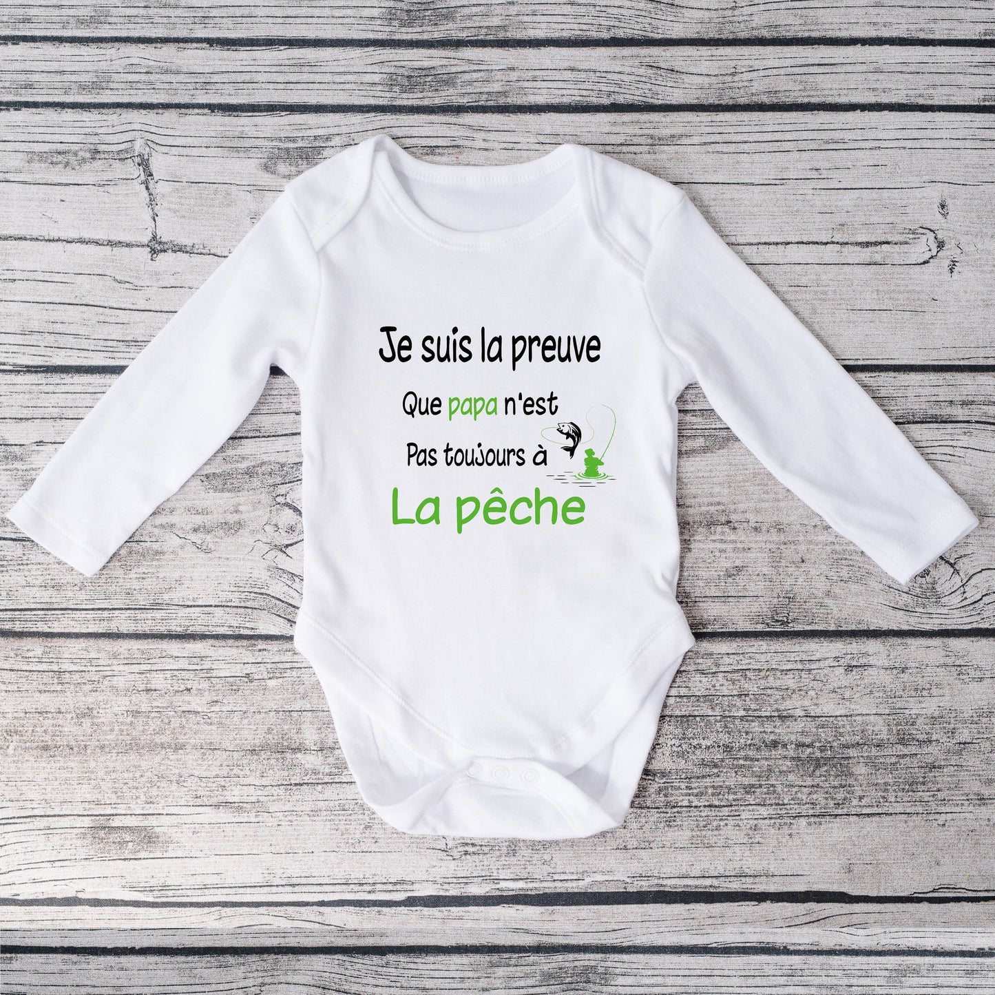Body personnalisé je suis la preuve que papa n'est pas toujours à la pêche